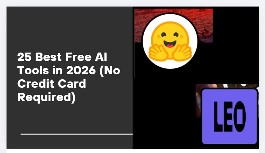 25 Best Free AI Tools in 2026 (No Credit Card Required)